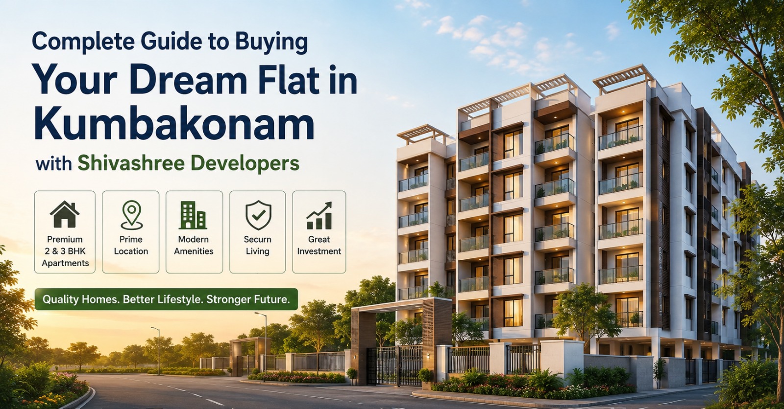 Complete Guide to Buying Your Dream Flat in Kumbakonam with Shivashree Developers
